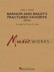 Barnum and Bailey's Fractured Favorite -Karl Lawrence King / Arr.Thomas G. Leslie