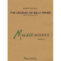 The Legend of Billy Miner -Robert (Bob) Buckley