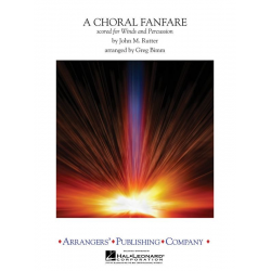 A Choral Fanfare - John Rutter / Arr. Greg Bimm