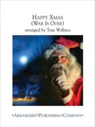 Happy Christmas (War Is Over) -John Lennon / Arr.Tom Wallace