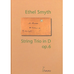 String Trio in D-Major op.6 for violin, -Ethel Smyth