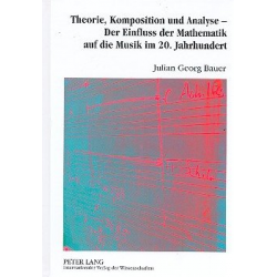 Theorie, Komposition und Analyse - -Julian Bauer