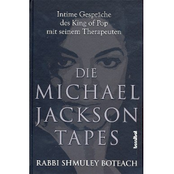 Die Michael Jackson Tapes Intime Gespräche des King of Pop mit seinem -Rabbi Shmuley Boteach