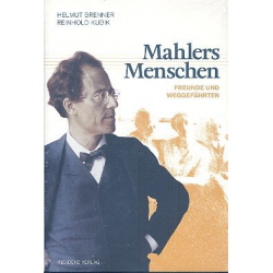 Mahlers Menschen Freunde und Weggefährten -Helmut Brenner