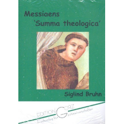 Messiaens Summa Theologica -Siglind Bruhn