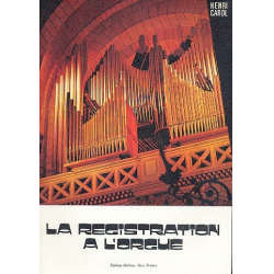 La registration à l'orgue -Henri Carol
