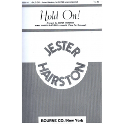 Hold On - Mixed Voices (SATBB) a capella (Piano for Rehearsal) -Traditional / Arr.Jester Hairston