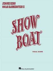SHOWBOAT : A MUSICAL PLAY -Jerome Kern