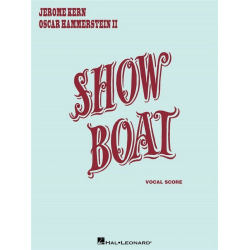 SHOWBOAT : A MUSICAL PLAY -Jerome Kern