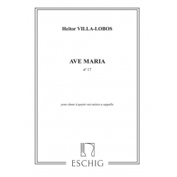 Ave Maria no.17 : pour choeur mixte -Heitor Villa-Lobos