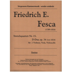 Streichquartett D-Dur Nr.15 op.34 -Friedrich Ernst Fesca