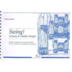 Swing  - Groovy & golden Gospel -Christoph Brückner