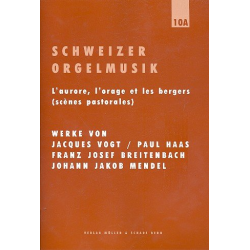 Schweizer Orgelmusik Band 10a