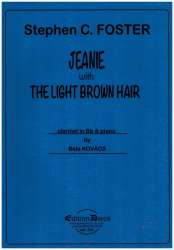 Jeanie with the light brown Hair : -Stephen Foster