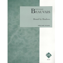 Bound by Shadows for guitar -William Beauvais
