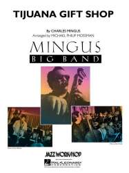 Tijuana Gift Shop -Charles Mingus / Arr.Michael Philip Mossman