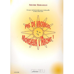Pas de Vacances Monsieuer l'Archet -Frédéric Borsarello