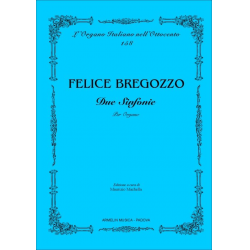 2 Sinfonie per organo -Felice Bregozzo