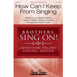How Can I Keep from Singing -Robert Lowry