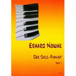 Der Jazz-Pianist Band 1: -Erhard Nowak