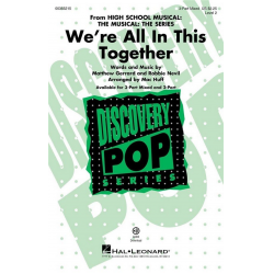 We're All In This Together -Matthew Gerrard & Robbie Nevil / Arr.Mac Huff