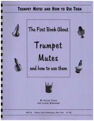 The First Book about Trumpet Mutes and how to use them -Allan Colin