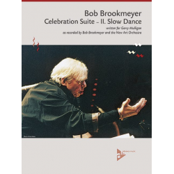 Celebration Suite - II. Slow Dance - as recorded by Bob Brookmeyer and the New Art Orchestra -Bob Brookmeyer