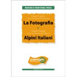 LA FOTOGRAFIA - ALPINI ITALIANI -Fausto Fulgoni / Arr.Konrad Plaickner