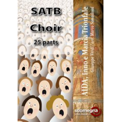 AIDA, Hymn and Triumphal March (Choir set SATB) -Giuseppe Verdi / Arr.Marco Somadossi
