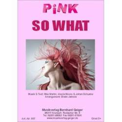 So what - Pink -Erwin Jahreis