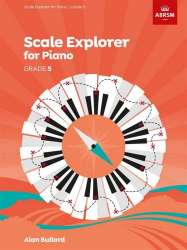 Piano Scales Explorer - Grade 5 -Alan Bullard