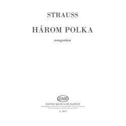 Strauss, Joseph, Strauss, Johann jun. Three Polkas