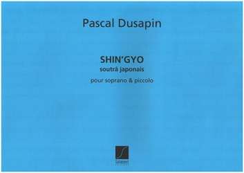 Dusapin : Shin'Gyo Sop. Voix Et Piccolo -Pascal Dusapin