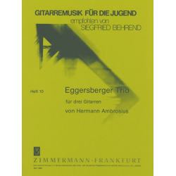 Eggersberger Trio : für 3 Gitarren -Hermann Ambrosius / Arr.Siegfried Behrend