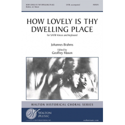 How Lovely Is Thy Dwelling Place (TTBB) -Johannes Brahms / Arr.Geoffrey Mason