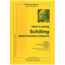 TROIS EPISODES LYRIQUES : -Hans Ludwig Schilling