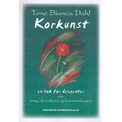 Korkunst en bok for dirigenter (nor) -Tone Bianca Dahl