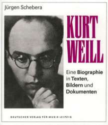 Kurt Weil 1900-1950 -Jürgen Schebera