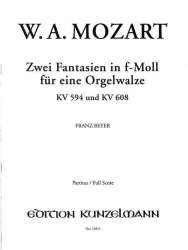 2 Fantasien f-Moll KV594 und KV608 : -Wolfgang Amadeus Mozart