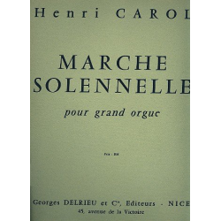 Marche solenelle pour orgue -Henri Carol
