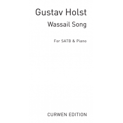 Wassail Song for mixed chorus -Gustav Holst