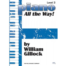 Piano - All the Way! Level 3 -William Gillock