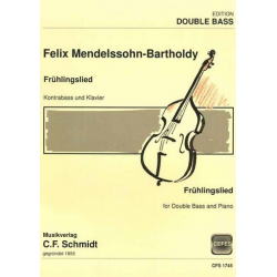 Frühlingslied : für Kontrabass und Klavier -Felix Mendelssohn-Bartholdy