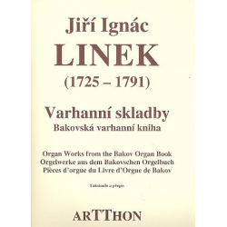 Orgelwerke aus den Bakovschen Orgelbuch -Jiri Ignaz Linek