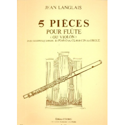 5 pièces pour flûte (violon) et -Jean Langlais