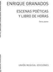 Escenas poeticas  y Libro De horas -Enrique Granados