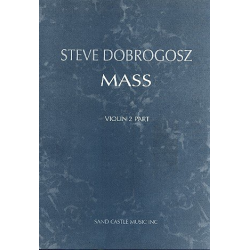 Mass - violin 2 part -Steve Dobrogosz