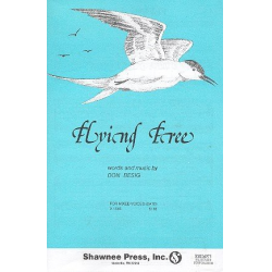 Flying free : for mixed chorus, -Don Besig