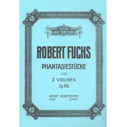 Fantasiestücke op.105 für 2 Violinen -Robert Fuchs
