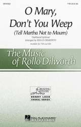 O Mary, Don't You Weep -Rollo Dilworth